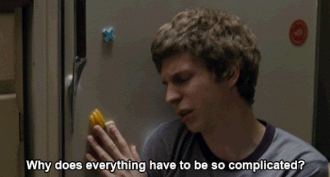 Scott Pilgrim from Scott Pilgrim vs. the World asking, "Why does everything have to be so complicated?"